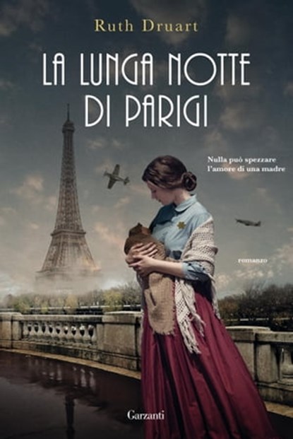 La lunga notte di Parigi, Ruth Druart - Ebook - 9788811001966