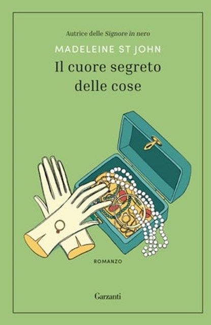 Il cuore segreto delle cose, Madeleine St John - Ebook - 9788811002871