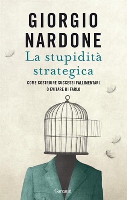 La stupidità strategica, Giorgio Nardone - Ebook - 9788811002970