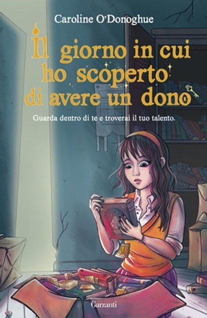 Il giorno in cui ho scoperto di avere un dono, Caroline O'Donoghue - Ebook - 9788811003762