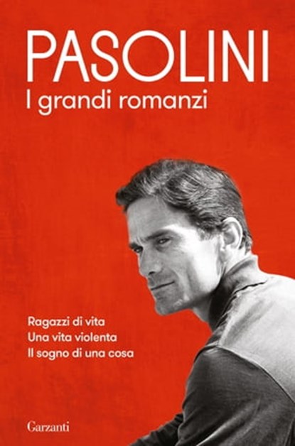 I grandi romanzi, Pier Paolo Pasolini - Ebook - 9788811004264