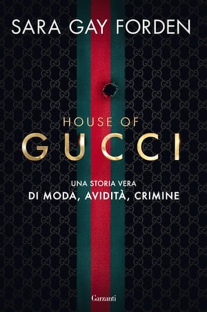 House of Gucci, Sara Gay Forden - Ebook - 9788811004349
