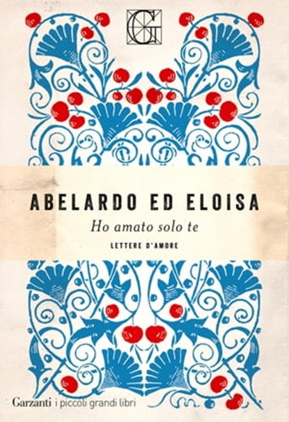 Ho amato solo te, Pietro Abelardo ; Eloisa - Ebook - 9788811006152
