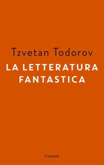 La letteratura fantastica, Tzvetan Todorov - Ebook - 9788811006251