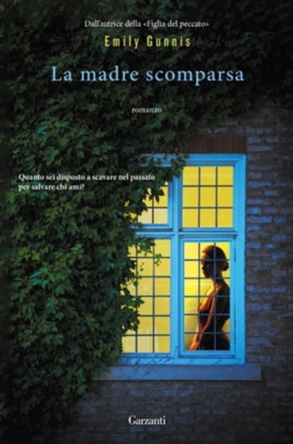 La madre scomparsa, Emily Gunnis - Ebook - 9788811007029