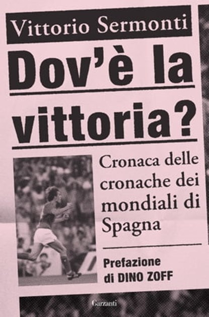 Dov'è la vittoria?, Vittorio Sermonti - Ebook - 9788811007401
