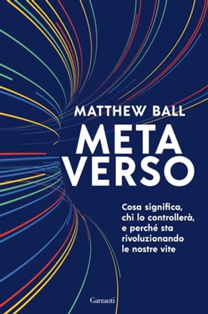 Metaverso, Matthew Ball - Ebook - 9788811008163
