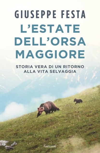L'estate dell'Orsa Maggiore, Giuseppe Festa - Ebook - 9788811010777