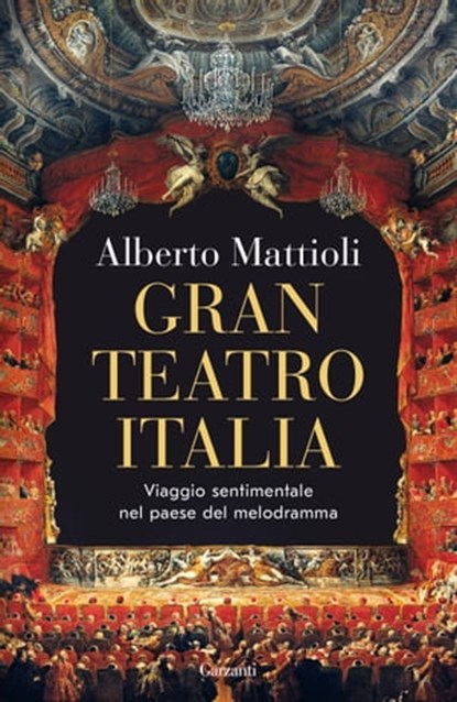 Gran Teatro Italia, Alberto Mattioli - Ebook - 9788811011408