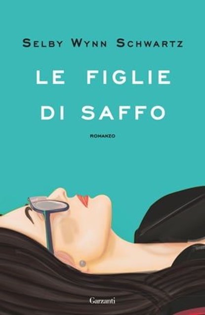 Le figlie di Saffo, Selby Wynn Schwartz - Ebook - 9788811013655