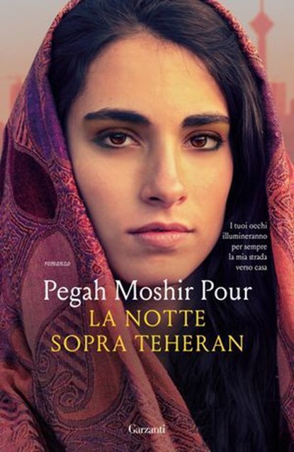 La notte sopra Teheran, Pegah Moshir Pour - Ebook - 9788811014133