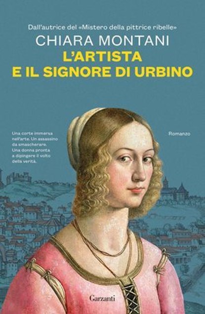 L’artista e il signore di Urbino, Chiara Montani - Ebook - 9788811018223