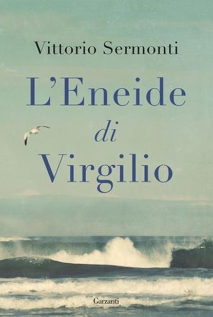 L’Eneide di Virgilio, Vittorio Sermonti - Ebook - 9788811019060