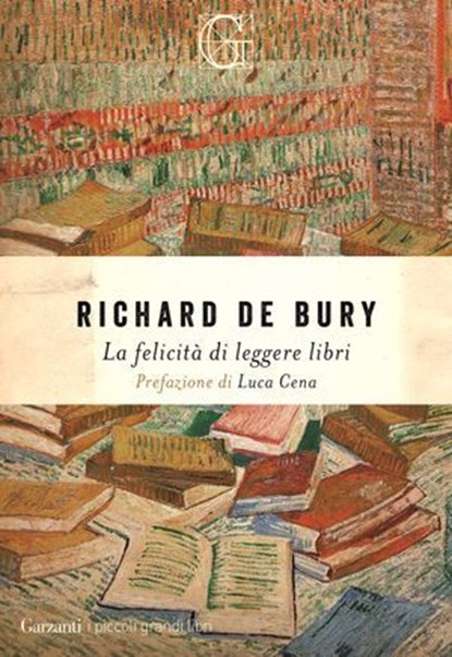 La felicità di leggere libri, Richard De Bury - Ebook - 9788811021582