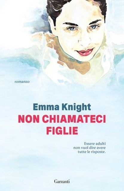 Non chiamateci figlie, Emma Knight - Ebook - 9788811023593