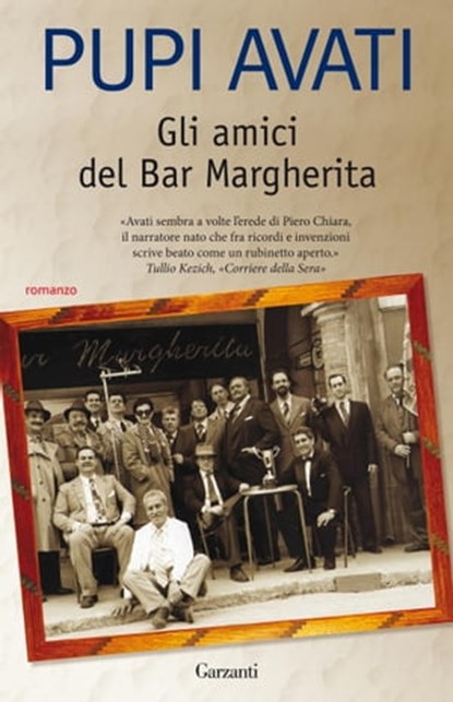 Gli amici del Bar Margherita, Pupi Avati - Ebook - 9788811130796