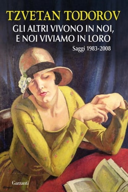 Gli altri vivono in noi, e noi viviamo in loro, Tzvetan Todorov - Ebook - 9788811132813