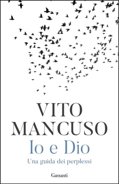 Io e Dio, Vito Mancuso - Ebook - 9788811133162