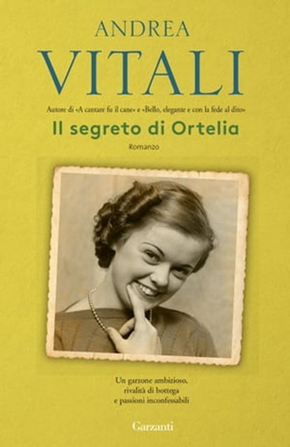 Il segreto di Ortelia, Andrea Vitali - Ebook - 9788811133780