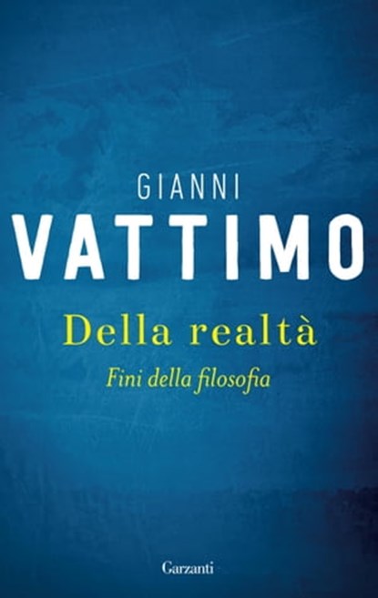 Della realtà, Gianni Vattimo - Ebook - 9788811134503