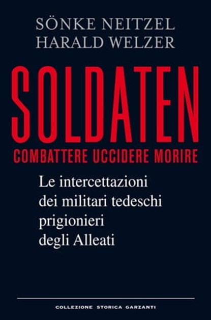 Soldaten, Sönke Neitzel ; Harald Welzer - Ebook - 9788811135111