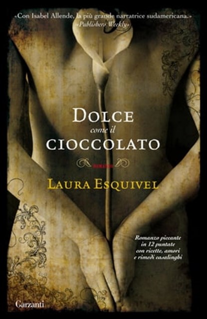 Dolce come il cioccolato, Laura Esquivel - Ebook - 9788811136408