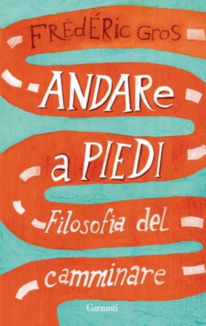 Andare a piedi, Frédéric Gros - Ebook - 9788811138075