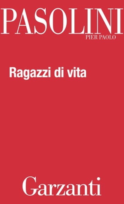 Ragazzi di vita, Pier Paolo Pasolini - Ebook - 9788811139928