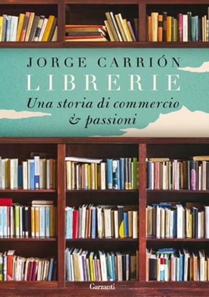 Librerie, Jorge Carrión - Ebook - 9788811143413