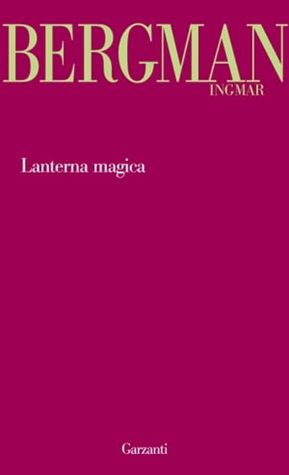 Lanterna magica, Ingmar Bergman - Ebook - 9788811144090