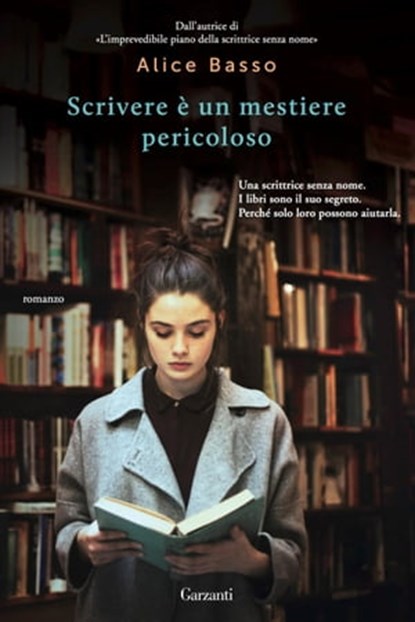 Scrivere è un mestiere pericoloso, Alice Basso - Ebook - 9788811144915