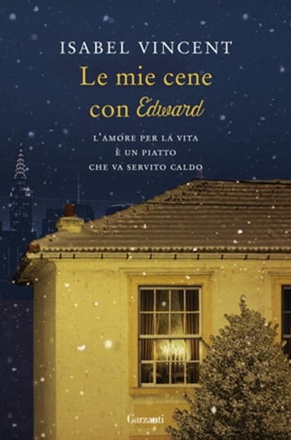 Le mie cene con Edward, Isabel Vincent - Ebook - 9788811145639