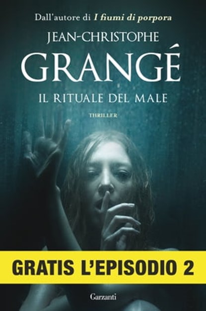 Il rituale del male: Episodio 2, Jean-Christophe Grangé - Ebook - 9788811145691