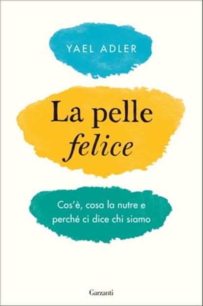 La pelle felice, Yael Adler - Ebook - 9788811146209