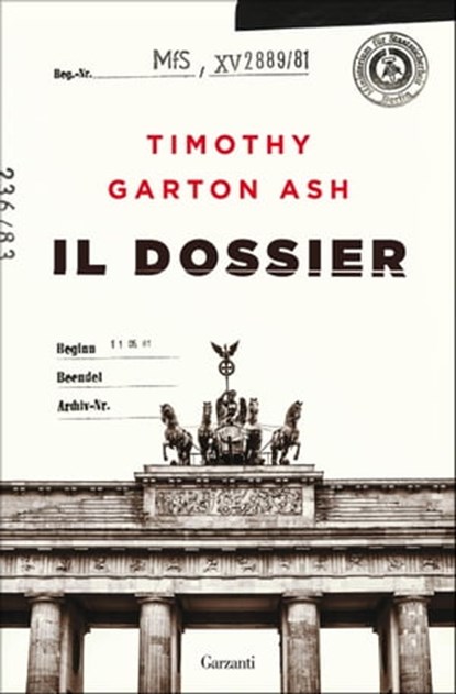 Il dossier, Timothy Garton Ash - Ebook - 9788811146636