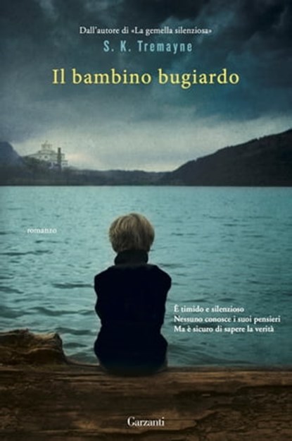 Il bambino bugiardo, S.K. Tremayne - Ebook - 9788811147244