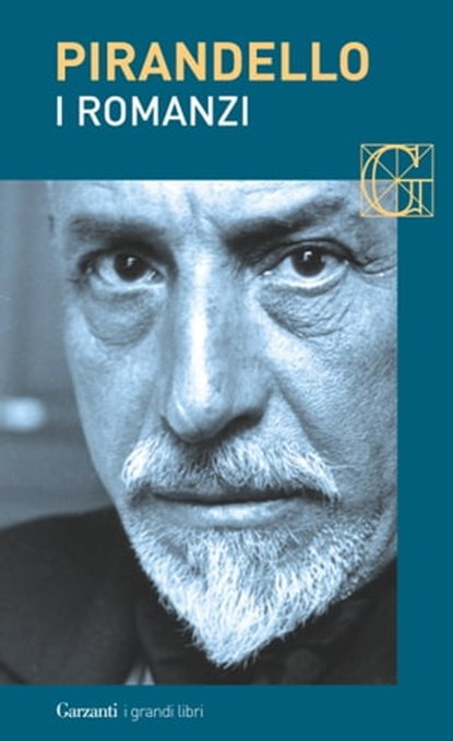 I romanzi, Luigi Pirandello - Ebook - 9788811147473