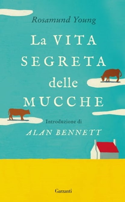 La vita segreta delle mucche, Rosamund Young - Ebook - 9788811148821