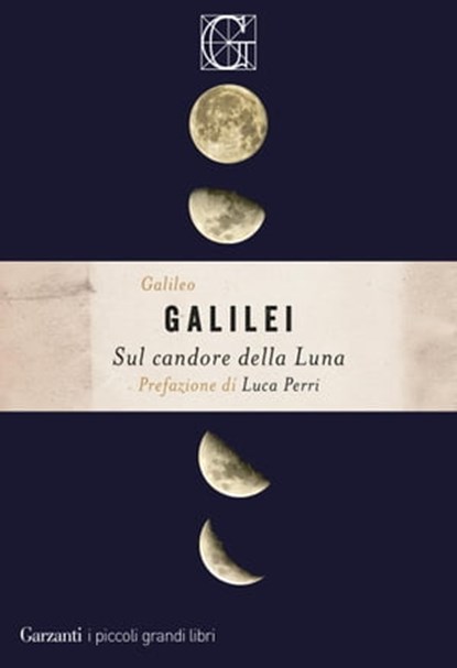 Sul candore della Luna, Galileo Galilei ; Luca Perri - Ebook - 9788811609919