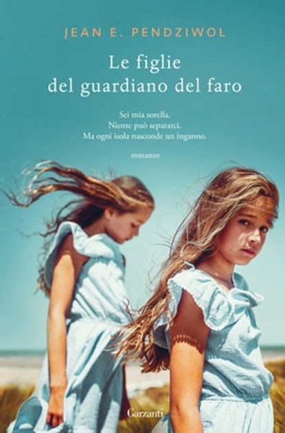 Le figlie del guardiano del faro, Jean E. Pendziwol - Ebook - 9788811689638