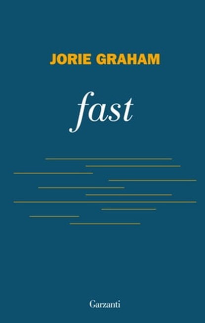 fast - Edizione italiana, Jorie Graham - Ebook - 9788811812296
