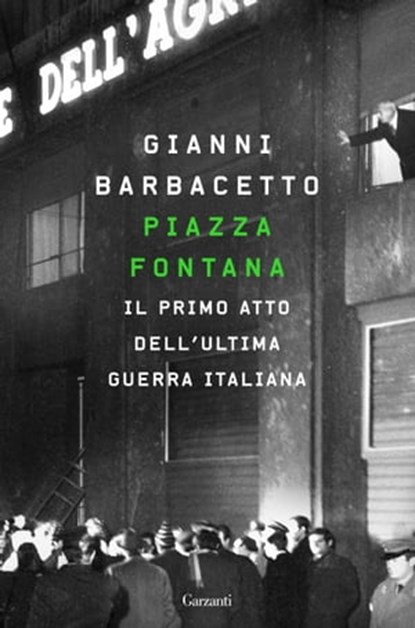 Piazza Fontana, Gianni Barbacetto - Ebook - 9788811812876