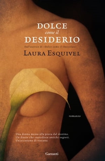 Dolce come il desiderio, Laura Esquivel - Ebook - 9788811818458