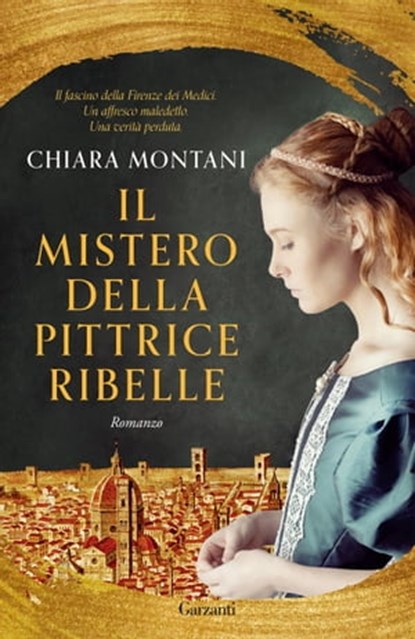 Il mistero della pittrice ribelle, Chiara Montani - Ebook - 9788811819929