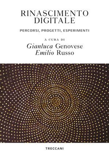 Rinascimento digitale, Gianluca Genovese ; Emilio Russo - Ebook - 9788812009190