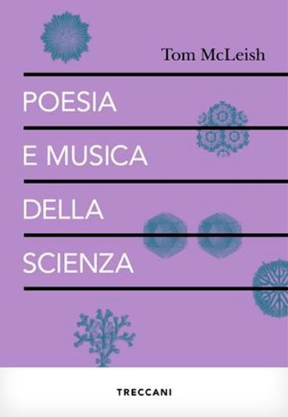 Poesia e musica della scienza, Tom McLeish - Ebook - 9788812009428