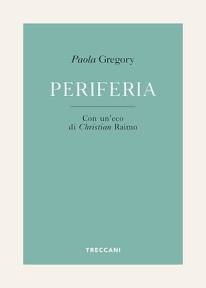 Periferia, Paola Gregory - Ebook - 9788812009619