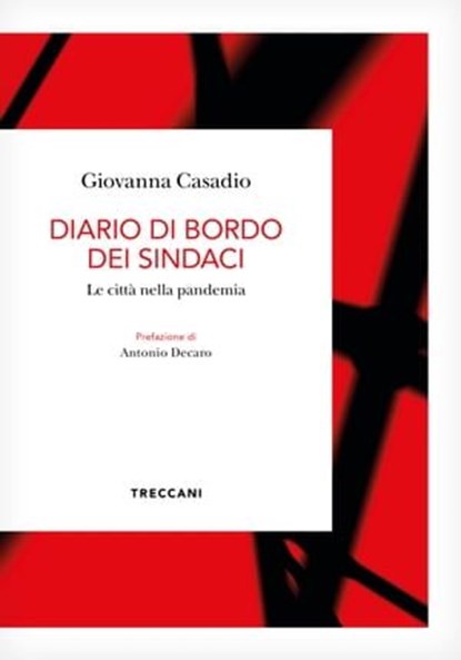 Diario di bordo dei sindaci, Casadio Giovanna ; Aantonio Decaro - Ebook - 9788812009886