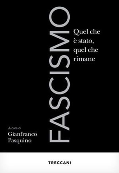 Fascismo, Gianfranco Pasquinio - Ebook - 9788812010370