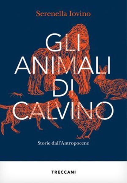 Gli animali di Calvino, Serenella Iovino - Ebook - 9788812010714